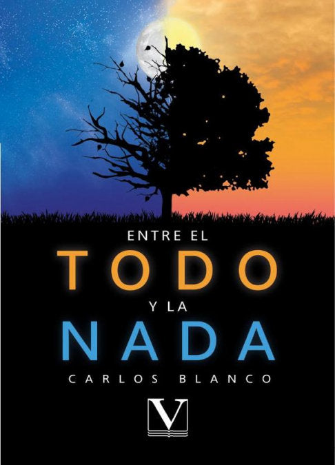 Entre el todo y la nada, de BLANCO, CARLOS | portada del libro