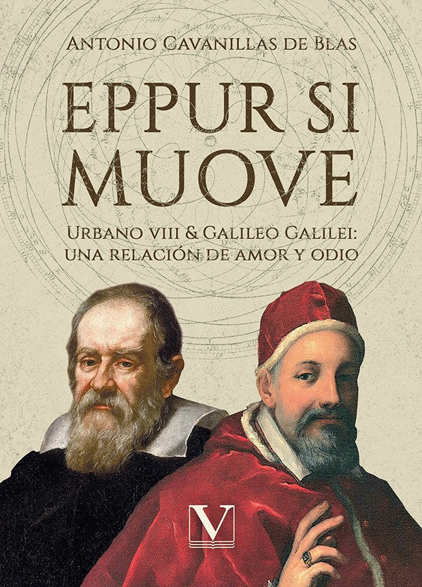 EPPUR SI MUOVE URBANO VIII & GALILELO GALILEI: UNA RELACION, de CAVANILAS DE BLAS, ANTONIO | portada del libro