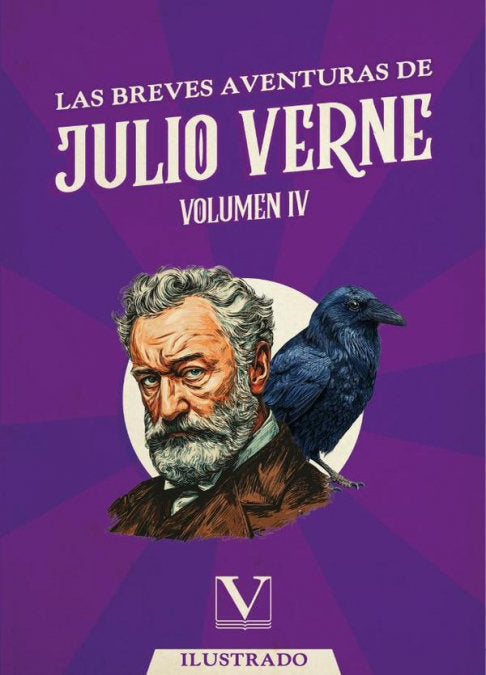 Las breves aventuras de Julio Verne. Volumen IV, de VERNE, JULIO | portada del libro