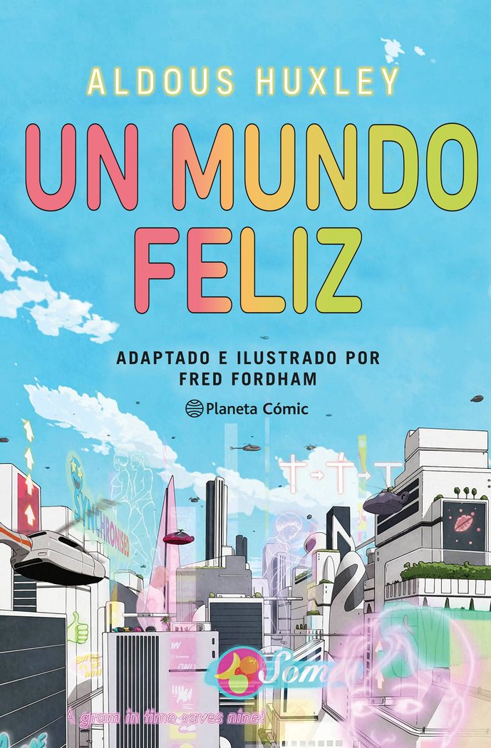 UN MUNDO FELIZ (NOVELA GRAFICA), de HUXLEY, ALDOUS | portada del libro