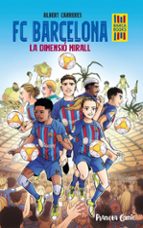 FC BARCELONA. LA DIMENSIO MIRALL, de ALBERT CARRERES | portada del libro