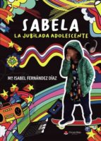 Sabela, de MARIA ISABEL FERNANDEZ DIAZ | portada del libro