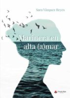 Marinera en alta (a)mar, de SARA VAZQUEZ REYES | portada del libro