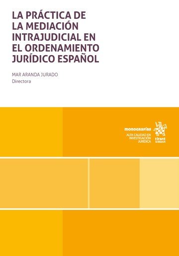 PRACTICA DE LA MEDIACION INTRAJUDICIAL EN EL ORDENAMIENTO J, de ARANDA JURADO | portada del libro