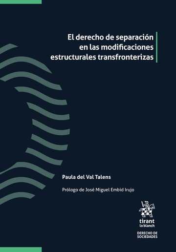 EL DERECHO DE SEPARACION EN LAS MODIFICACIONES ESTRUCTURALE, de PAULA DEL VAL TALENS | portada del libro