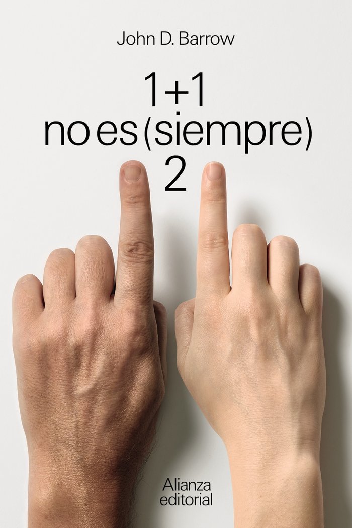 1 + 1 NO ES SIEMPRE 2, de BARROW, JOHN D. | portada del libro