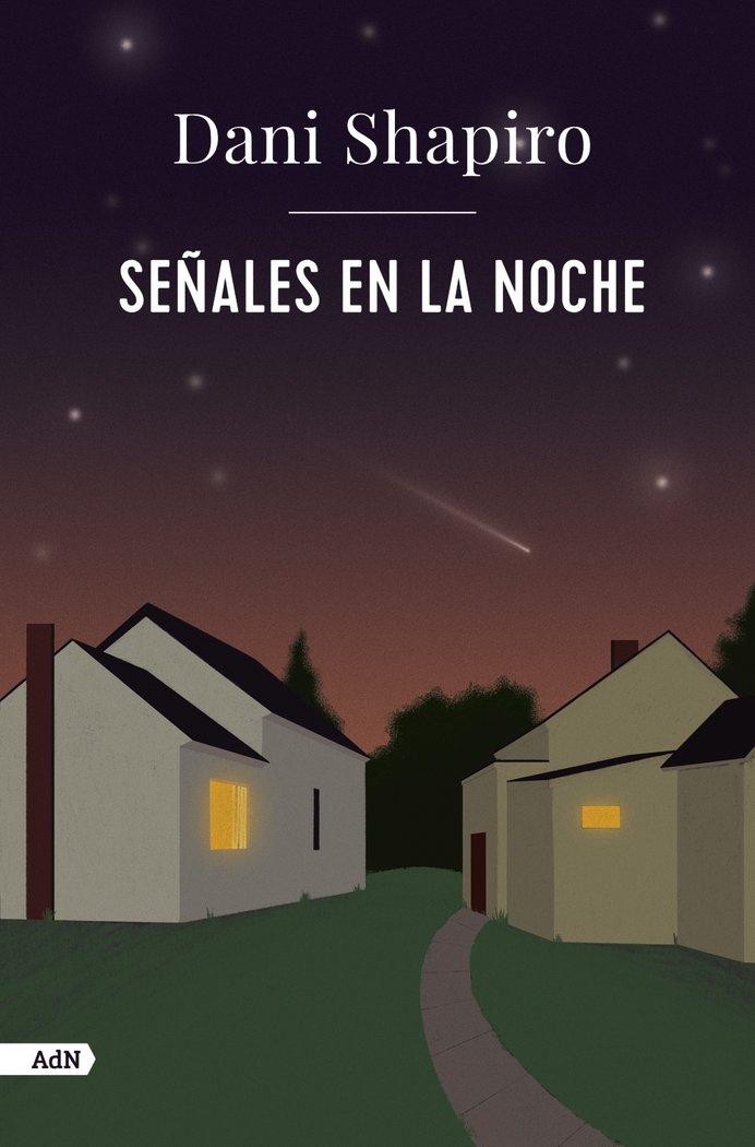 SEÑALES EN LA NOCHE ADN, de SHAPIRO, DANI | portada del libro