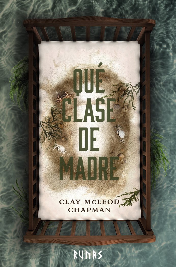 QUE CLASE DE MADRE, de CHAPMAN, CLAY MCLEOD | portada del libro