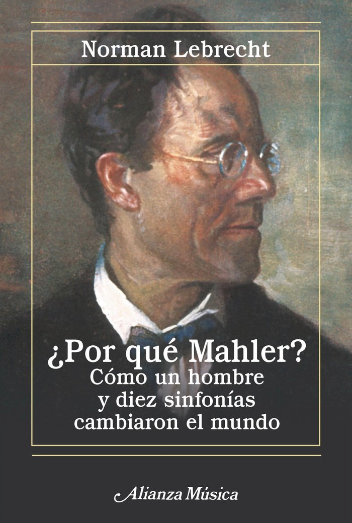 POR QUE MAHLER, de LEBRECHT, NORMAN | portada del libro