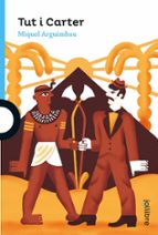 Tut i Carter, de Miquel Arguimbau | portada del libro
