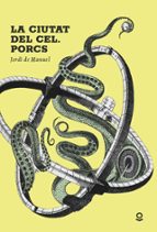 CIUTAT DEL CEL, LA, de Jordi de Manuel | portada del libro
