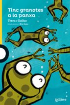 TINC GRANOTES A LA PANXA, de Teresa Guiluz Vidal | portada del libro