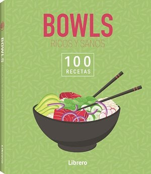 100 RECETAS BOWLS RICOS Y SANOS, de VVAA | portada del libro