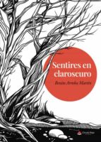 Sentires en claroscuro, de BENITO ARROBA MARTIN | portada del libro