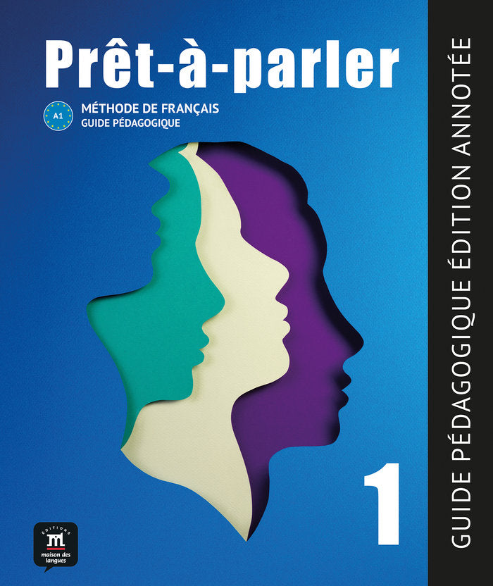 PRET-A-PARLER 1. GUIDE PEDAGOGIQUE-EDITION ANNOTEE, de BOUZON, JUSTINE | portada del libro