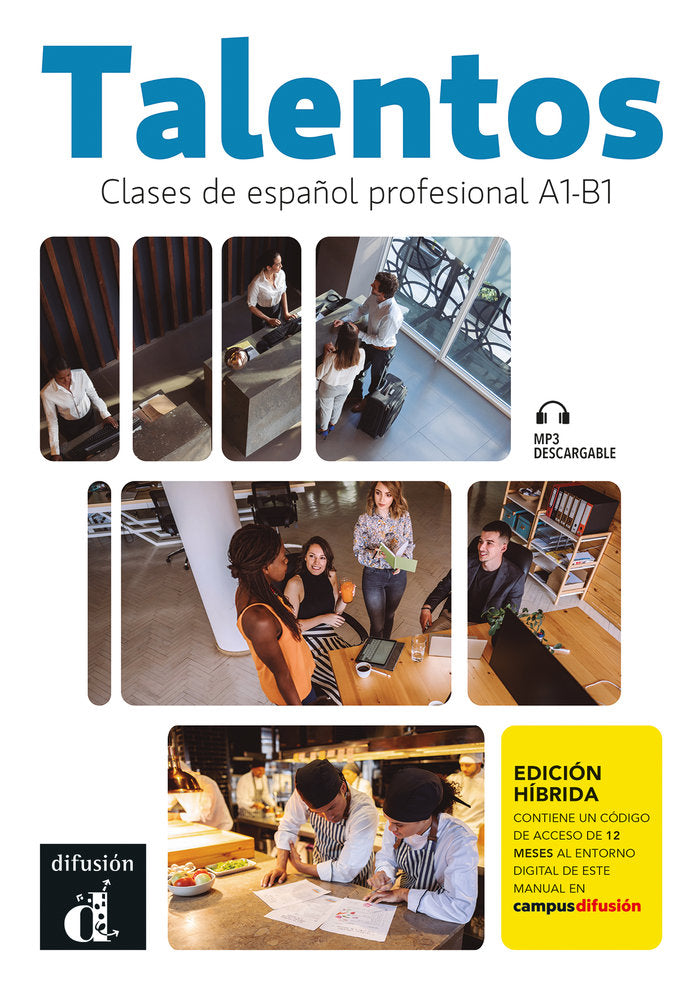 TALENTOS. ESPAÑOL PROFESIONAL A1-B1. ED. HIBRIDA, de DORADO DEBEZA, MARIA DOLORES | portada del libro