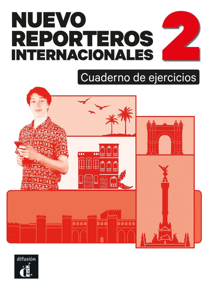 NUEVO REPORTEROS INTERNACIONALES 2 CUADERNO DE EJERCICIOS, de EDITORIAL, EQUIPO | portada del libro