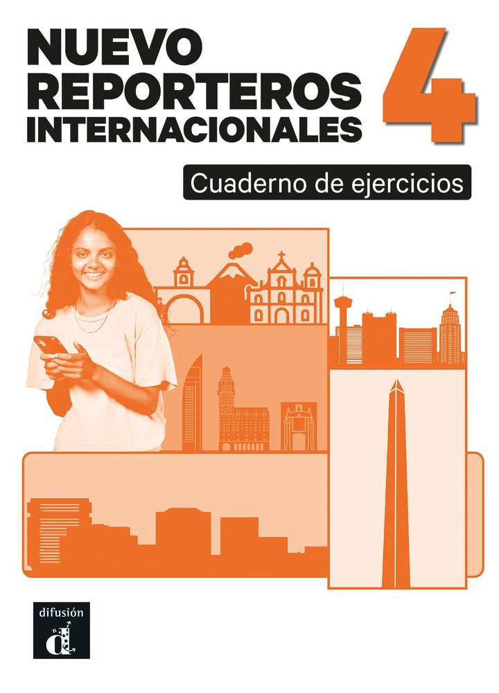 NUEVO REPORTEROS INTERNACIONALES 4 CUADERNO DE EJERCICIOS, de SERFATY, CLARA | portada del libro