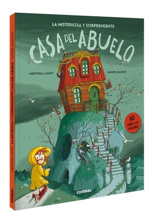 LA MISTERIOSA Y SORPRENDENTE CASA DEL ABUELO, de MERITXELL MARTI | portada del libro