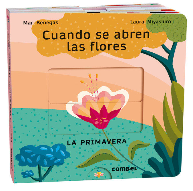 Cuando se abren las flores. La primavera, de BENEGAS ORTIZ, MARIA DEL MAR | portada del libro