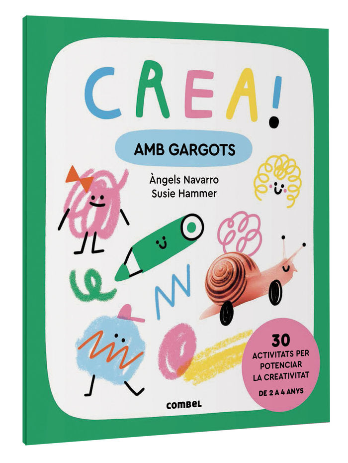 Crea! Amb gargots, de NAVARRO SIMON, ·NGELS | portada del libro