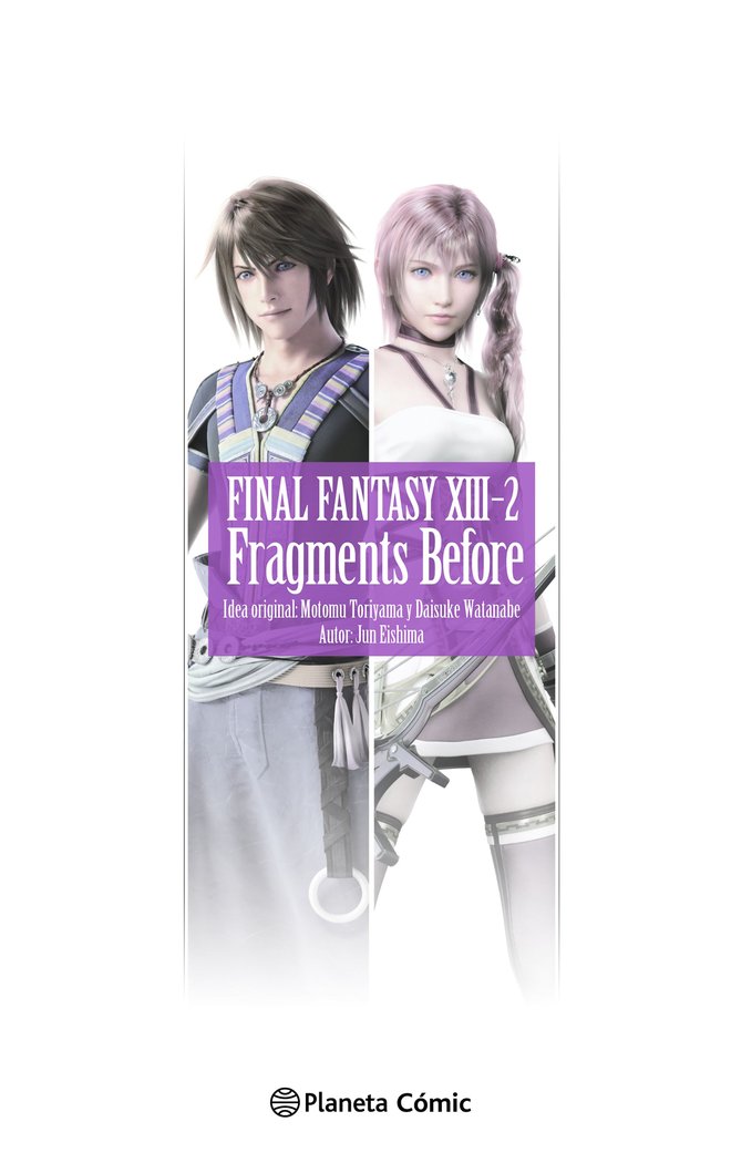 FINAL FANTASY XIII-2 FRAGMENTS BEFORE (NOVELA), de EISHIMA, JUN | portada del libro