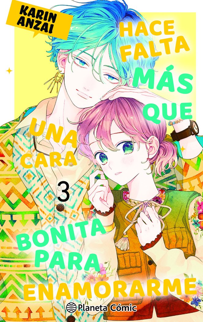 HACE FALTA MAS QUE UNA CARA BONITA PARA ENAMORARME Nº 03, de ANZAI, KARIN | portada del libro