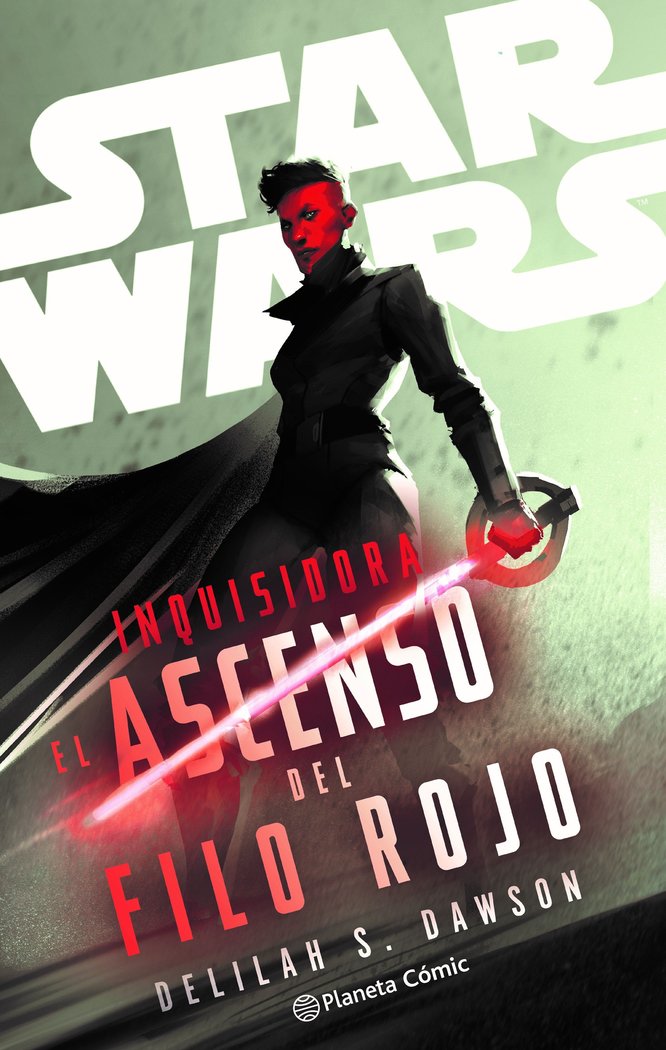 STAR WARS. INQUISIDORA: EL ASCENSO DEL FILO ROJO (NOVELA), de DAWSON, DELILAH S. | portada del libro
