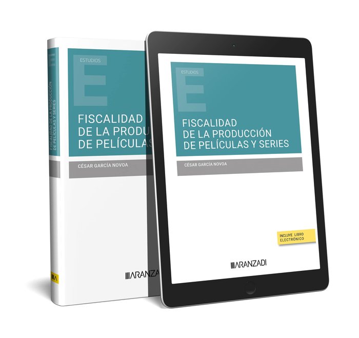 FISCALIDAD DE LA PRODUCCION DE PELICULAS Y SERIES, de CESAR GARCIA NOVOA | portada del libro