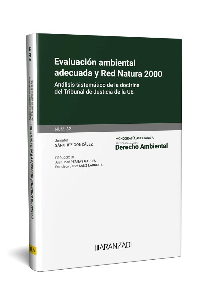 EVALUACION AMBIENTAL ADECUADA Y RED NATURA 2000 MONOGRAFIA 3, de JENNIFER SANCHEZ GONZALEZ | portada del libro