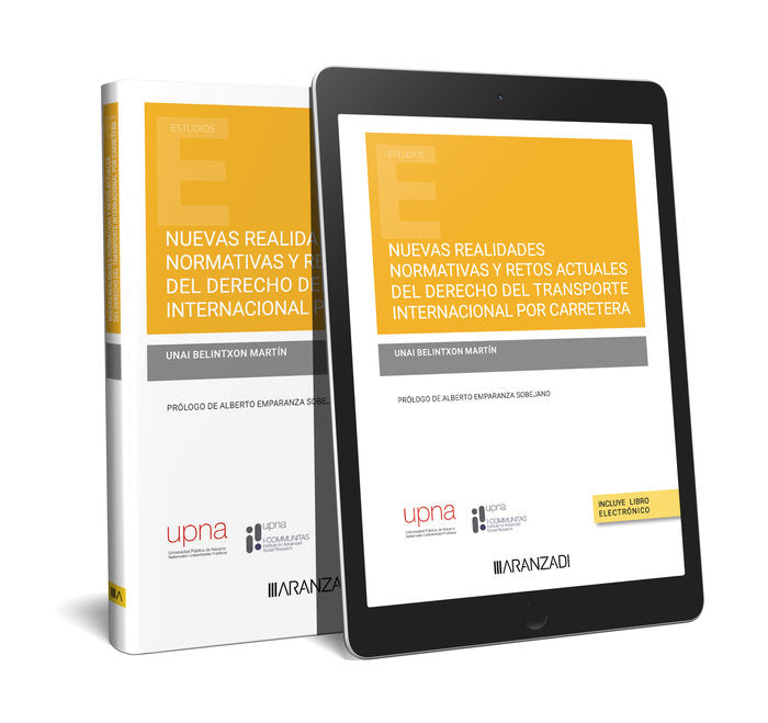 NUEVAS REALIDADES NORMATIVAS Y RETOS ACTUALES DEL DERECHO DEL TRANSPOR, de UNAI BELINTXON MARTIN | portada del libro