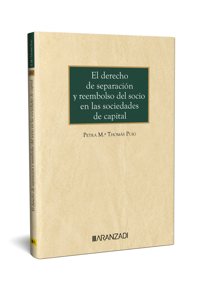 DERECHO DE SEPARACION Y REEMBOLSO DEL SOCIO EN LAS SOCIEDADES DE CAPIT, de PETRA Mª THOMAS PUIG | portada del libro