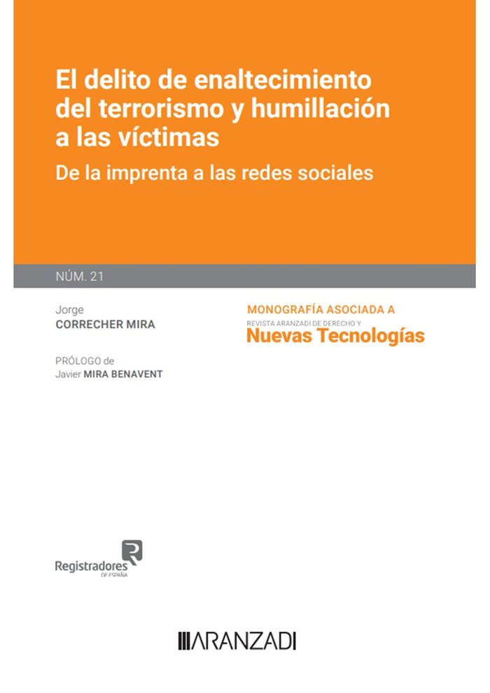 EL DELITO DE ENALTECIMIENTO DEL TERRORISMO Y HUMILLACION A L, de JORGE CORRECHER MIRA | portada del libro