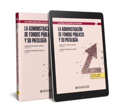LA ADMINISTRACION DE FONDOS PUBLICOS Y SU PATOLOGIA, de ANTONIO RODRIGUEZ GARCIA | portada del libro