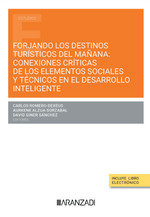 FORJANDO DESTINOS TURISTICOS DEL MAÑANA CONEXIONES CRITICAS, de AA.VV. | portada del libro