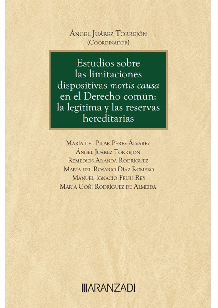 ESTUDIOS SOBRE LAS LIMITACIONES DISPOSITIVAS MORTIS CAUSA EN, de ANGEL JUAREZ TORREJON | portada del libro