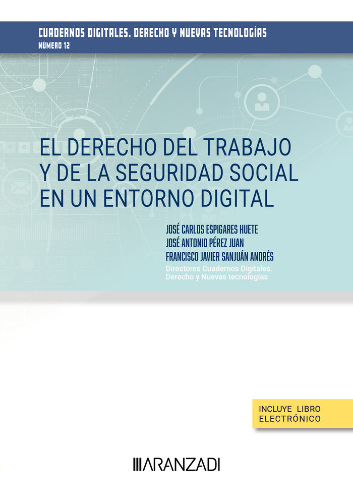 EL DERECHO DEL TRABAJO Y DE LA SEGURIDAD SOCIAL EN UN ENTORN, de FRANCISCO JAVIER SANJUAN ANDRES | portada del libro