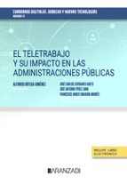 EL TELETRABAJO Y SU IMPACTO EN LAS ADMINISTRACIONES PUBLICAS, de Alfonso Ortega Gimenez | portada del libro