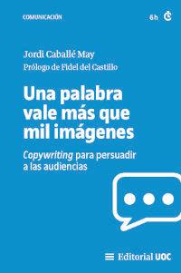 UNA PALABRA VALE MAS QUE MIL IMAGENES, de JORDI CABALLE MAY | portada del libro