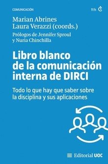LIBRO BLANCO DE LA COMUNICACION INTERNA DE DIRCI. TODO LO QUE HAY QUE SABER SOBR | portada del libro
