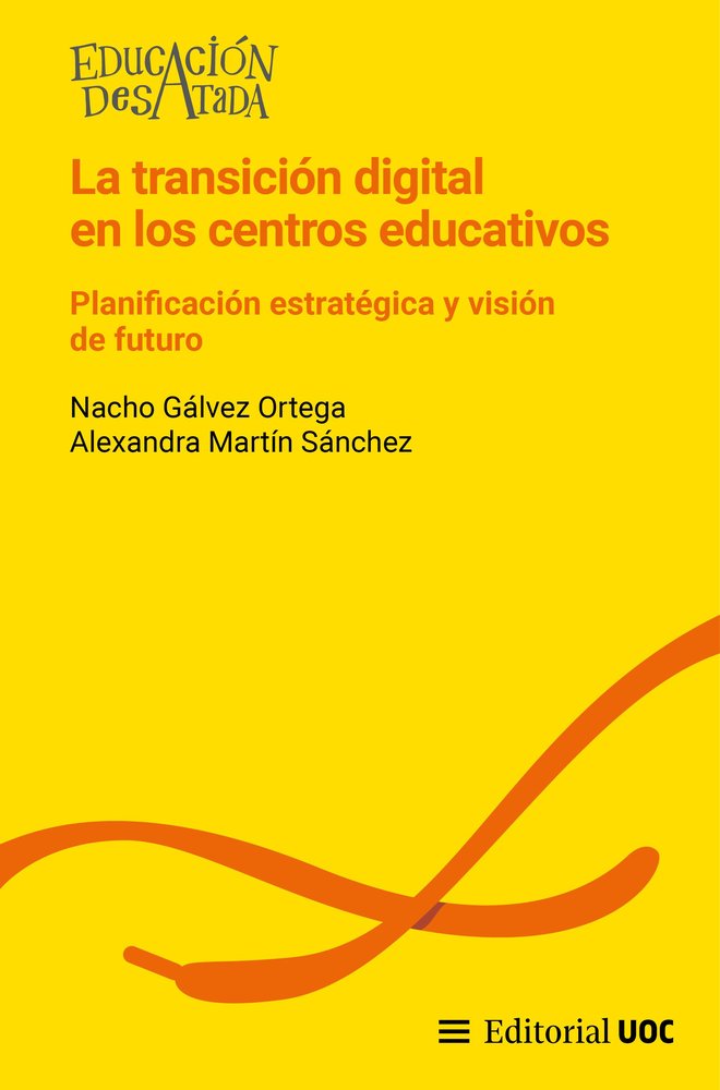LA TRANSICION DIGITAL EN LOS CENTROS EDUCATIVOS, de GALVEZ ORTEGA, NACHO | portada del libro