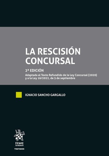 RESCISION CONCURSAL,LA 2ª EDICION, de SANCHO GARGALLO | portada del libro
