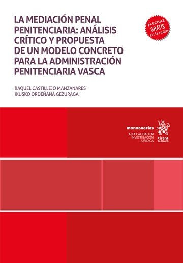 LA MEDIACION PENAL PENITENCIARIA ANALISIS CRITICO Y PROPUES, de CASTILLEJO MANZANARES | portada del libro