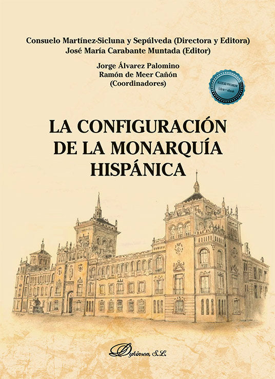 LA CONFIGURACION DE LA MONARQUIA HISPANICA | portada del libro