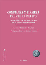 CONFIANZA Y FIRMEZA FRENTE AL DELITO AL DELITO, de SERRANO MAILLO, ALFONSO | portada del libro