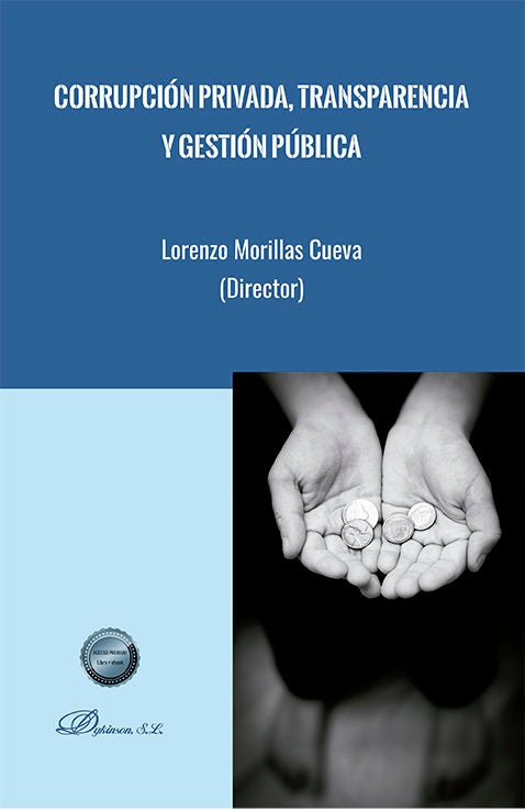 CORRUPCION PRIVADA TRANSPARENCIA Y GESTION PUBLICA, de MORILLAS CUEVA,LORENZO | portada del libro