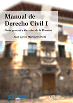 Manual de Derecho Civil I. Parte general y Derecho de la Persona, de MARTINEZ ORTEGA, JUAN CARLOS | portada del libro
