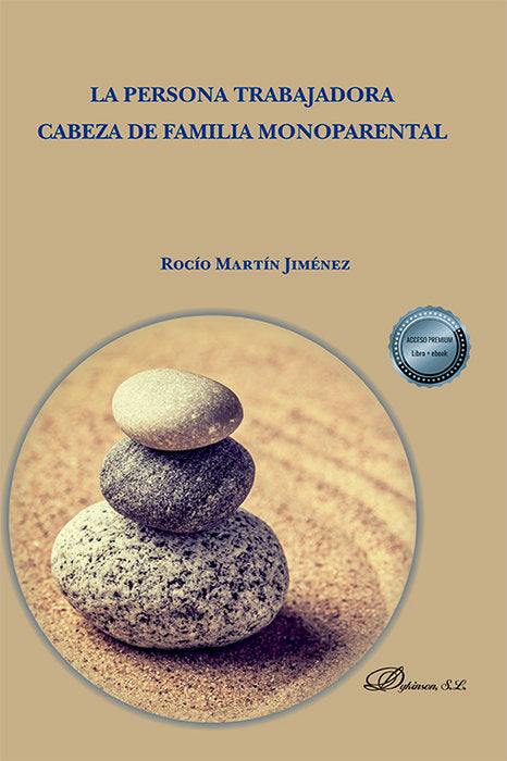 La persona trabajadora cabeza de familia monoparental, de MARTIN JIMENEZ, ROCIO | portada del libro