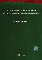 LA SOSPECHA Y LA ESPERANZA, de GOMEZ, CARLOS | portada del libro