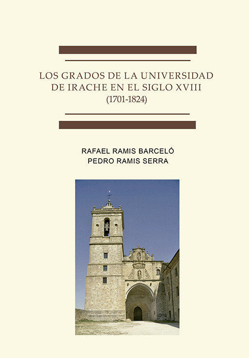 Los grados de la universidad de Irache en el siglo XVIII, de Ramis Barcelo, Rafael | portada del libro